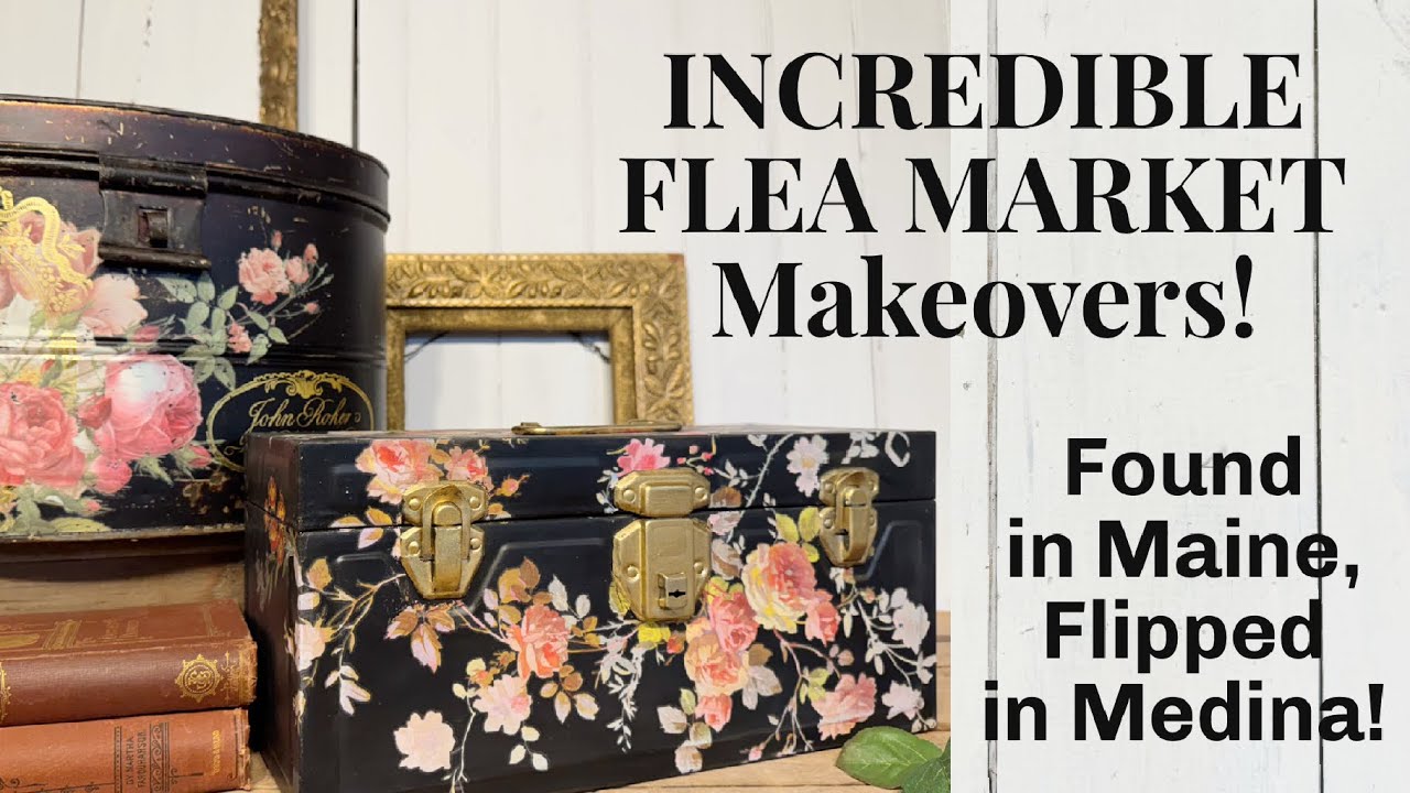 Flea Market Finds in Maine, Flipped in Medina! Vintage Makeovers with IOD Transfers and GOLD!!!