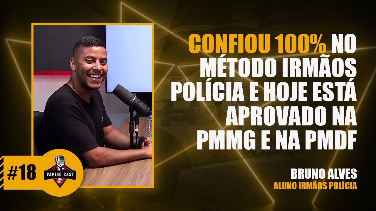 Ele não queria estudar para concurso público e hoje está aprovado na PMMG e PMDF! PapiroCast #18