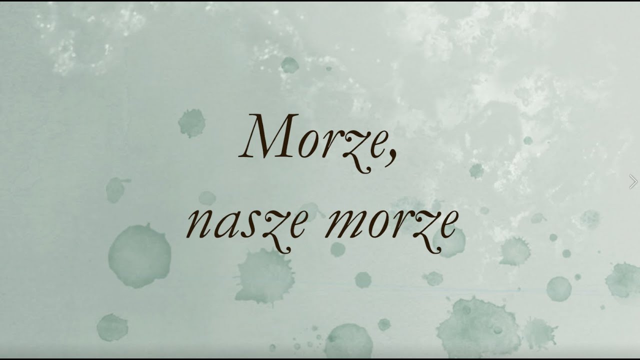 Morze, nasze morze - Śpiewnik 