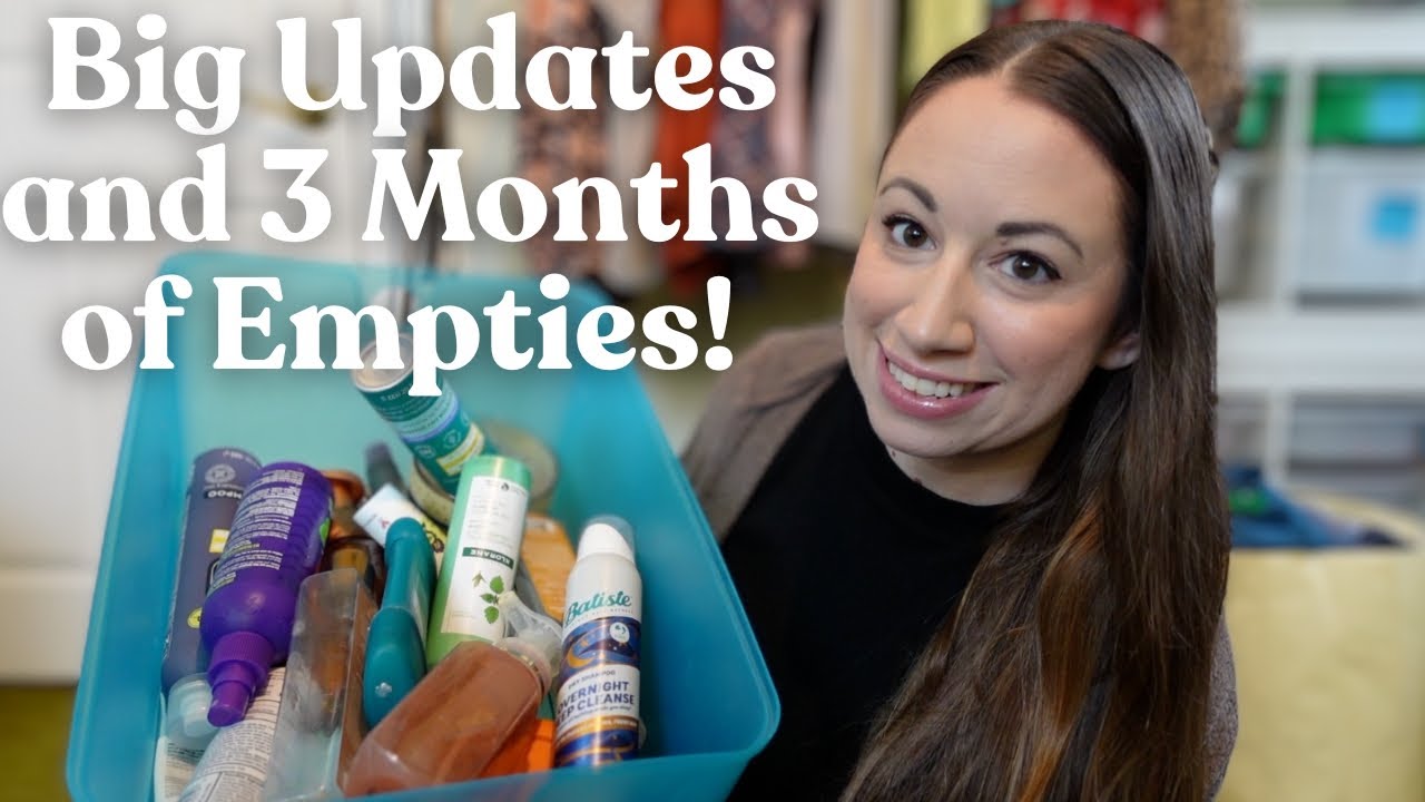 Life Updates & 3 Months of Empties | 2025