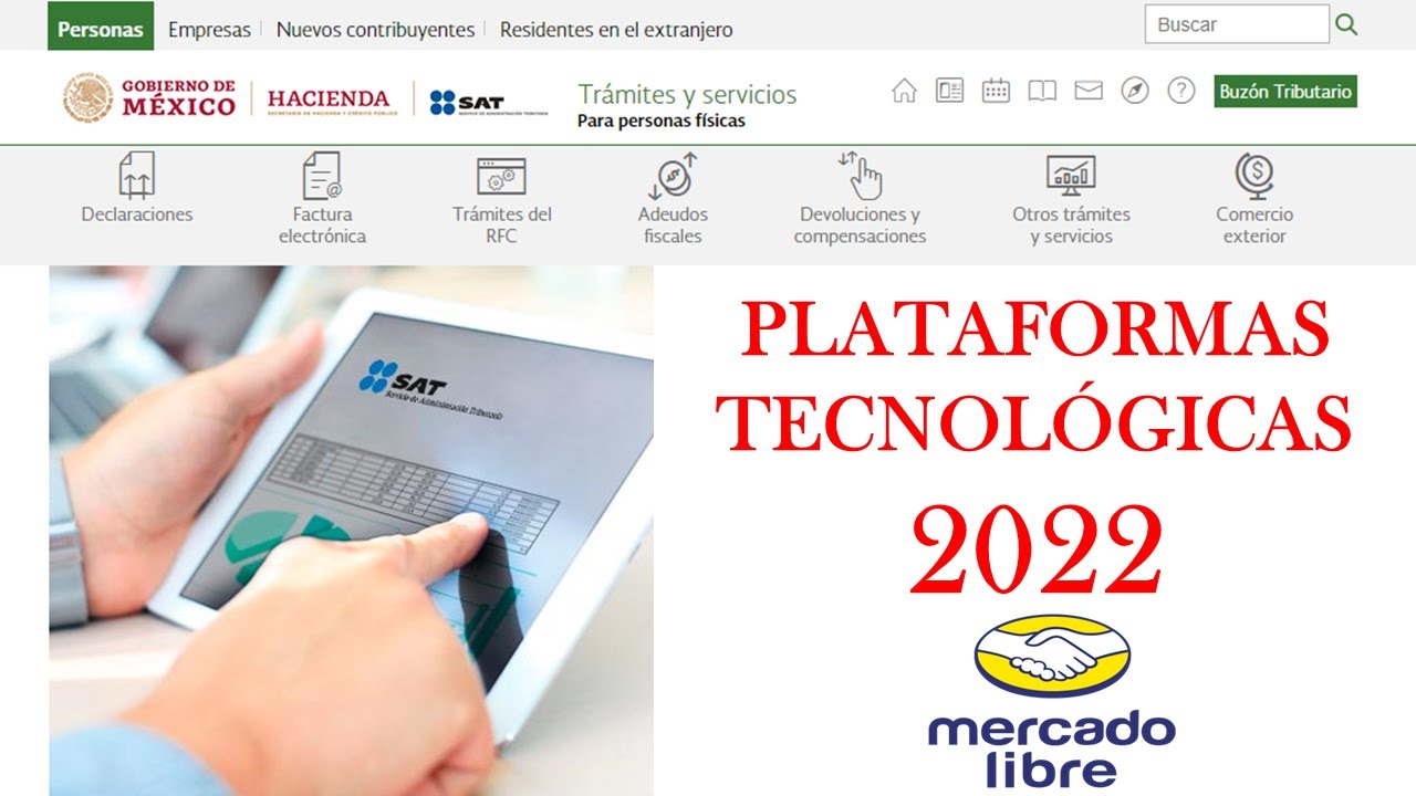 DECLARACIÓN MENSUAL por ingresos a través de MERCADO LIBRE | SAT 2022 PLATAFORMA TECNOLÓGICA