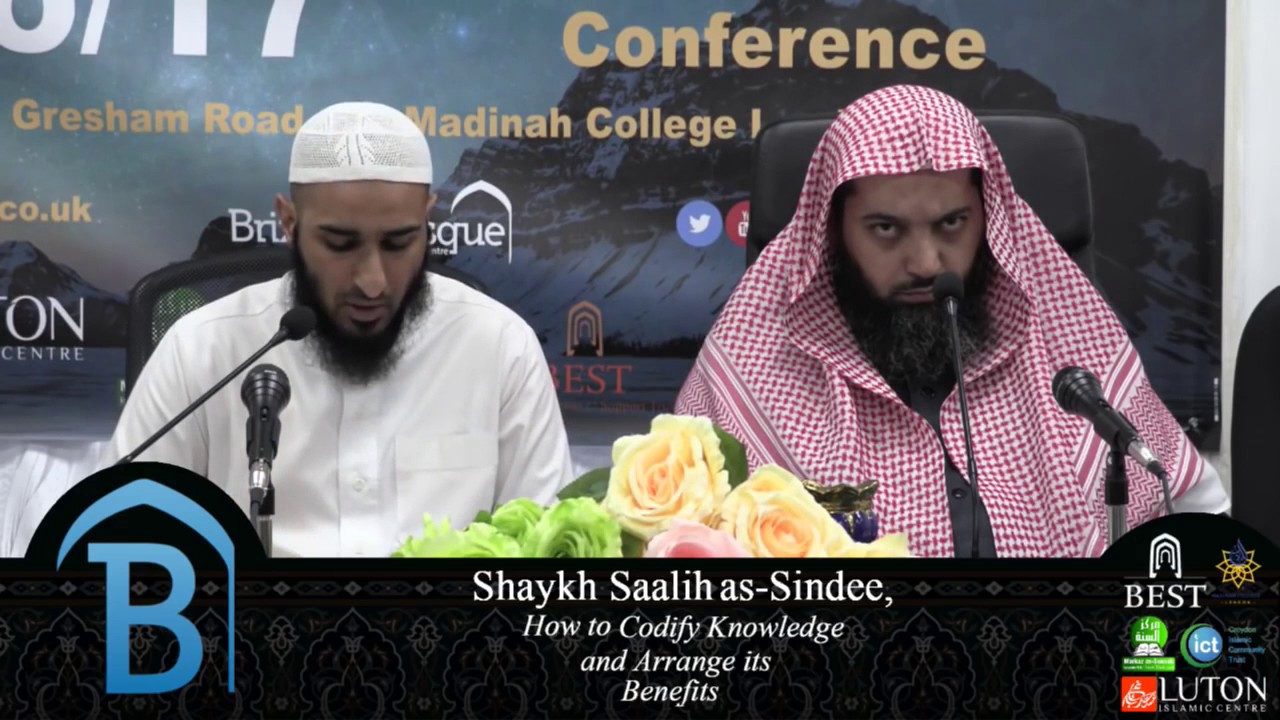 Shaykh Saalih As Sindee - How to Codify Knowledge & Arrange its Benefits [Day 3 - Session 2]