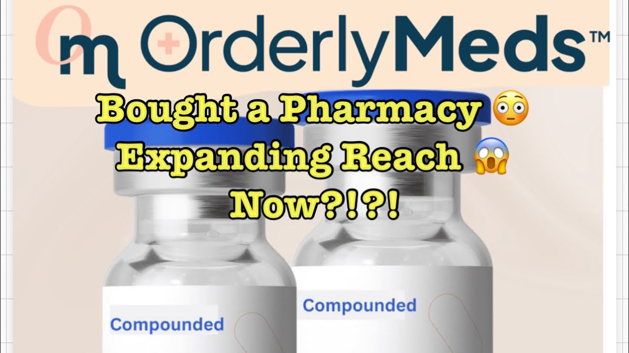 Orderly Meds: Expanding Compound This Late In The Game? 🧐 Intriguing Details and Predictions GLP1