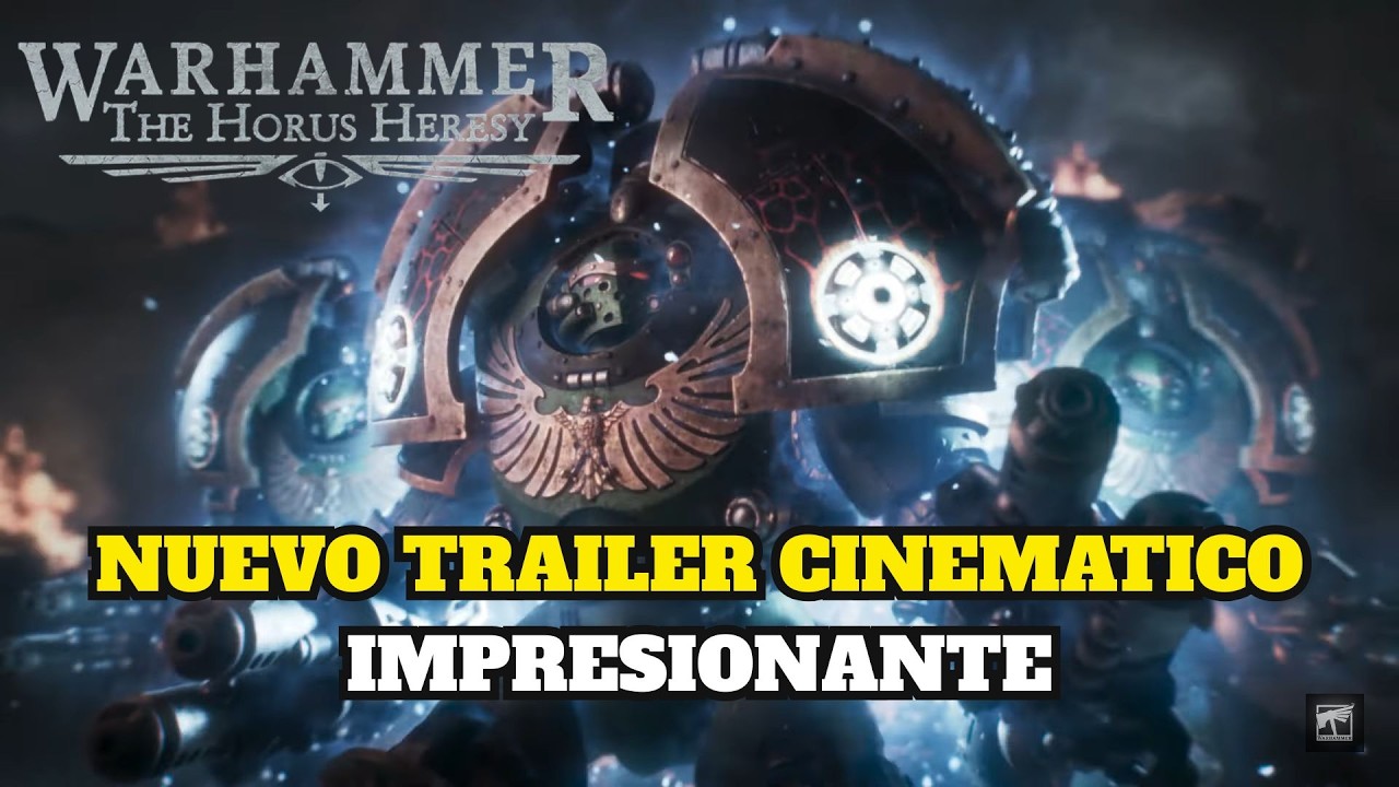 TRAILER CINEMATICO HEREJIA DE HORUS - REACCION - VALDOR, MALCADOR Y ARMADURA SATURNINA
