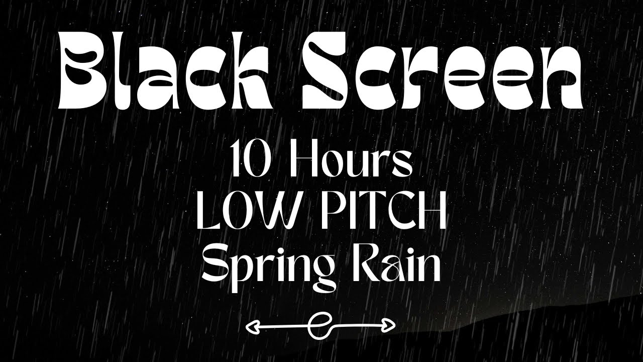 10 HOURS Low Pitch Spring Rain | Black Screen | Focus, Relaxation, Sleep, Insomnia Relief, Studying