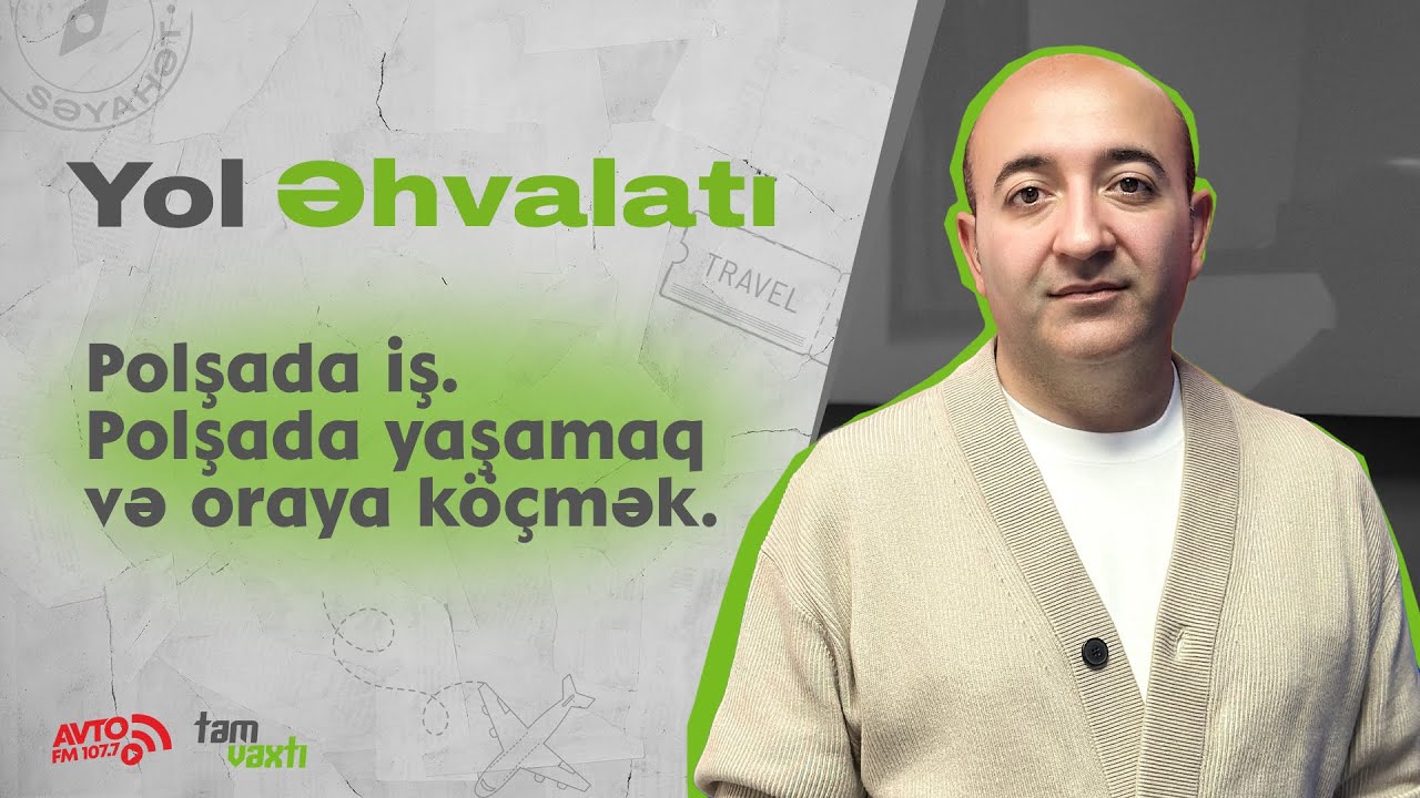 Polşada iş | Polşada yaşamaq və ora köçmək | #509 #avtofm #yoləhvalatı #səyahət #polşa