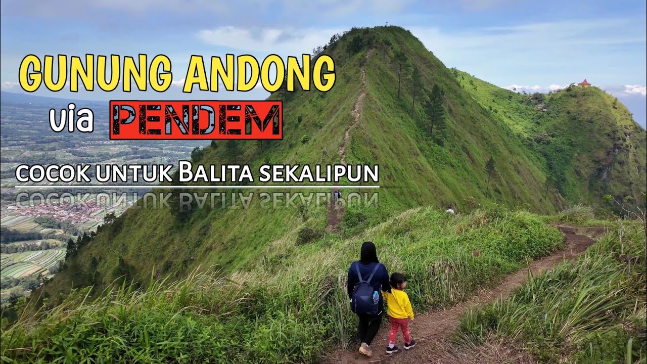 GUNUNG ANDONG VIA PENDEM COCOK BUAT BALITA SEKALIPUN