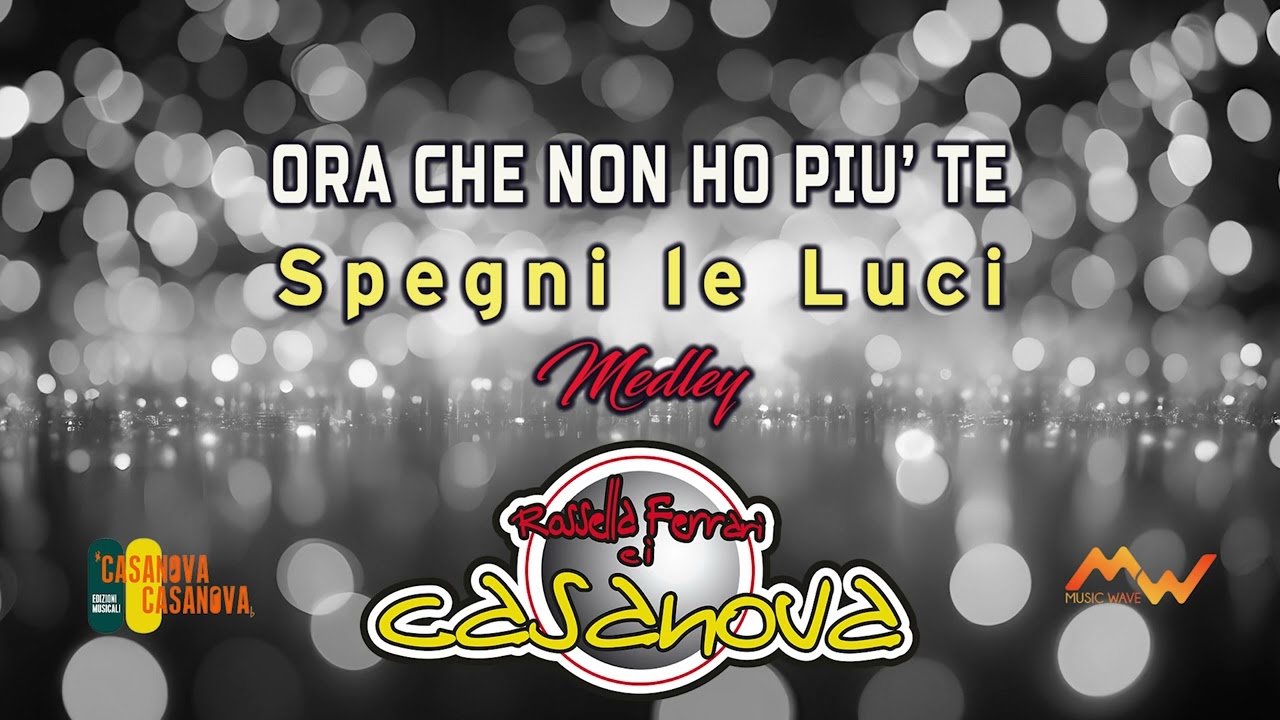 ORA CHE NON HO PIU' TE - SPEGNI LE LUCI (CREMONINI Medley) - Rossella Ferrari e i Casanova