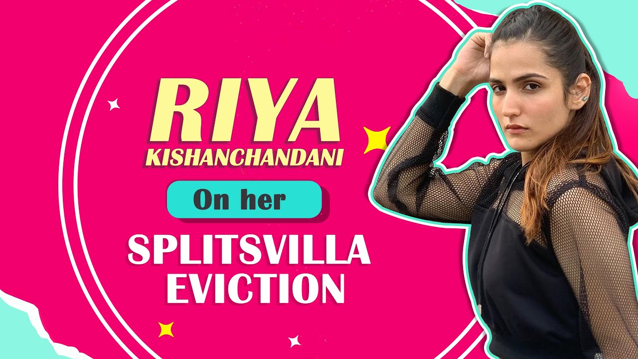 Riya Kishanchandani Talks About Her Eviction From MTV Splitsvilla
