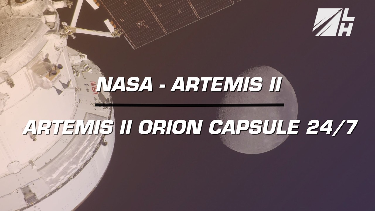WATCH LIVE! NASA Artemis II Orion Capsule Live View