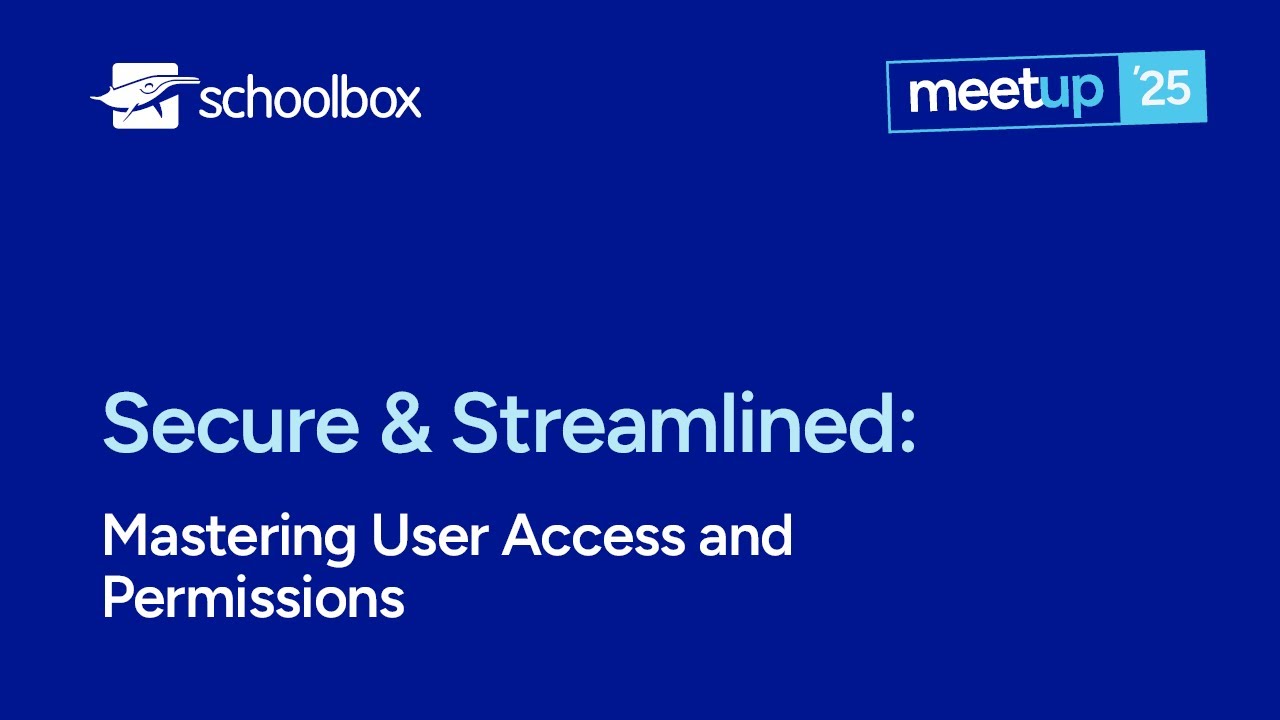 Meetup 2025: Secure and Streamlined - Mastering User Access and Permissions