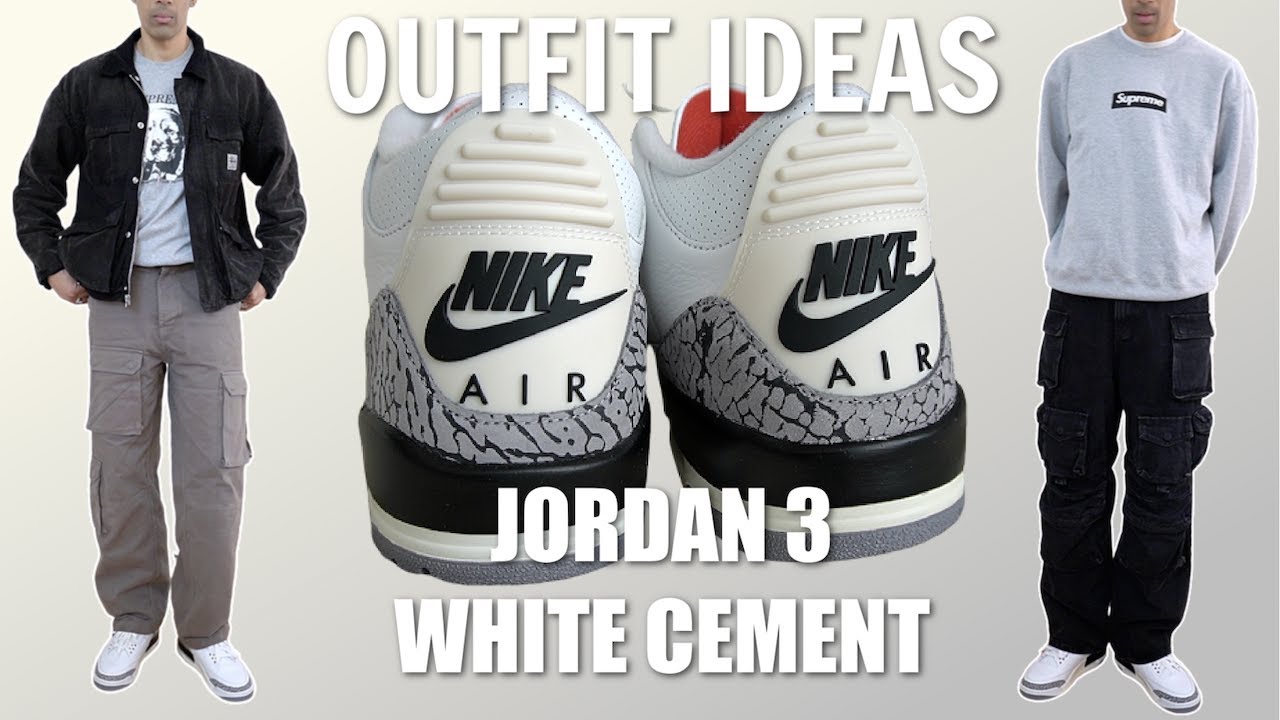 JORDAN 3 WHITE CEMENT 2023 OUTFIT IDEAS + QUALITY ISSUES