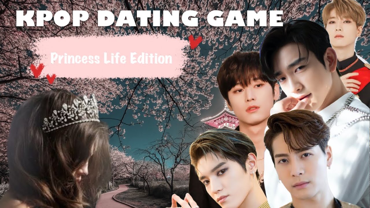 Kpop Dating Game (Princess Edition)