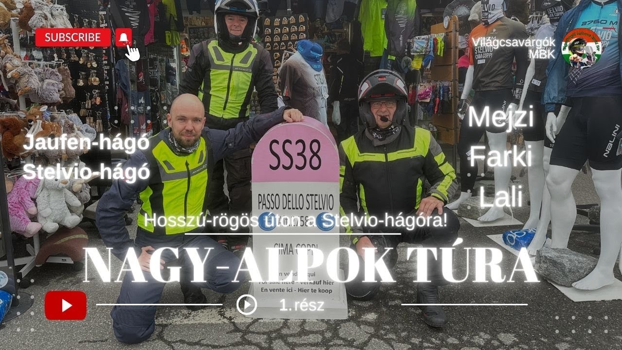 Hosszú-rögös úton a Stelvio-hágóra! A Nagy-Alpok Túra 2023. 1/9