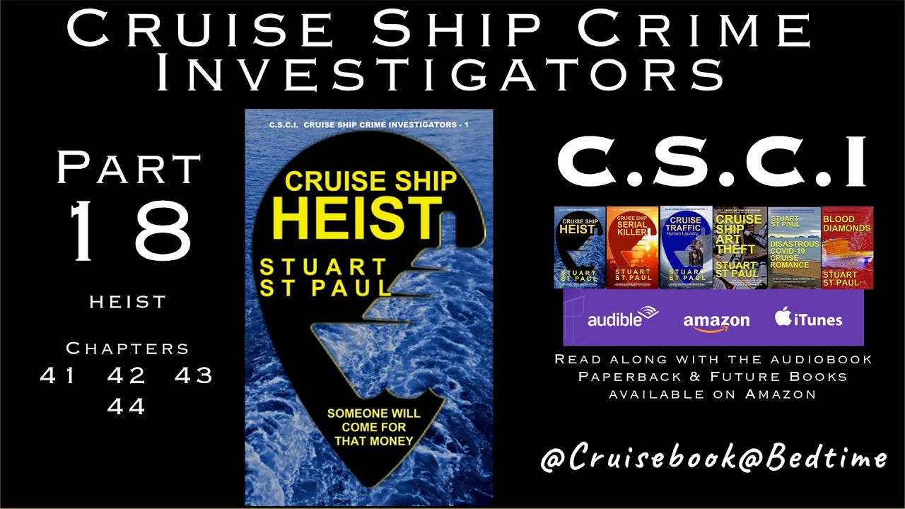 CSCI cruise mystery drama - pt 18 - CRUISE SHIP HEIST - Cruise Storytime
