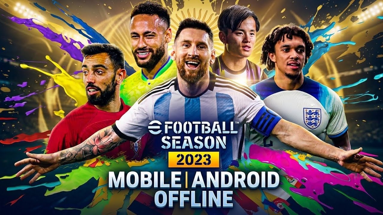 NEW EFOOTBALL 2023 MOBILE ANDROID REALESE FULL OFLLINE MOD