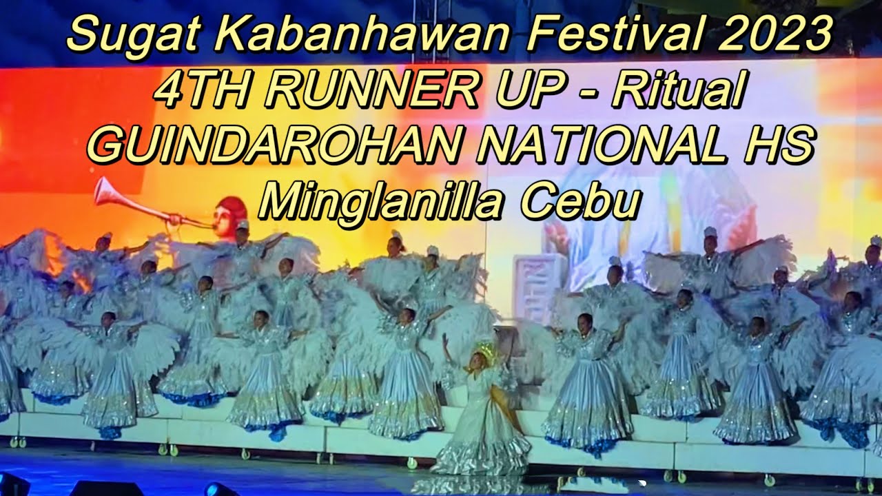 Sugat Kabanhawan Festival 2023 GUINDAROHAN NATIONAL HS 4th Runner Up Ritual Showdown Minglanilla