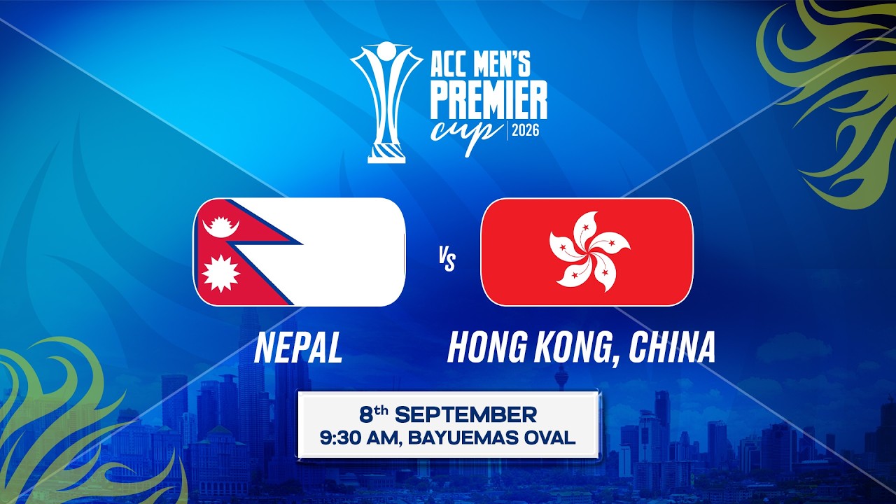 Match 19 | NEPAL vs HONG KONG, CHINA | ACC Men&rsquo;s Premier Cup 2026