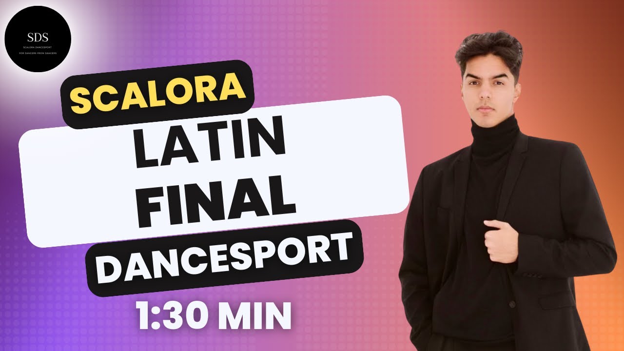 Latin Final 1:30 - Scalora DanceSport