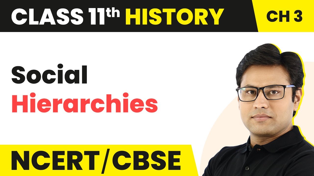 Social Hierarchies Class 11 | Chapter 3 History | An Empire Across Three Continents