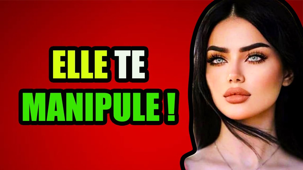 10 TECHNIQUES DE MANIPULATION QUE LES FEMMES UTILISENT SUR LES HOMMES | PARTIE 1