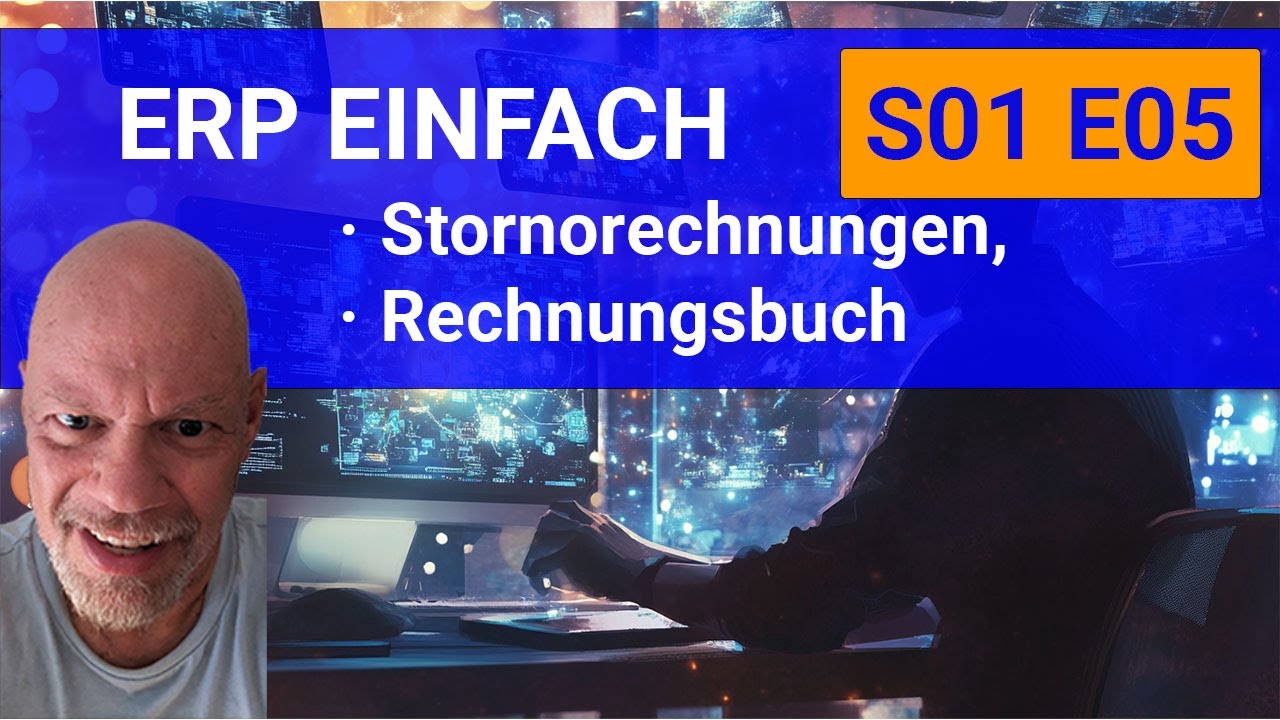 ERP einfach - S01E05 - Stornorechnungen und Rechnungsbuch