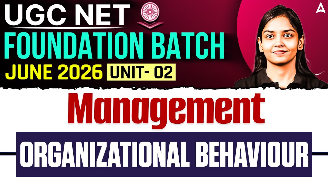 UGC NET Management | UGC NET Management Unit 2 Organizational Behaviour By Kanupriya Mam