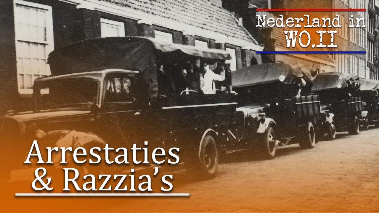 Nederland in WO.II / Arrestaties en Razzia's