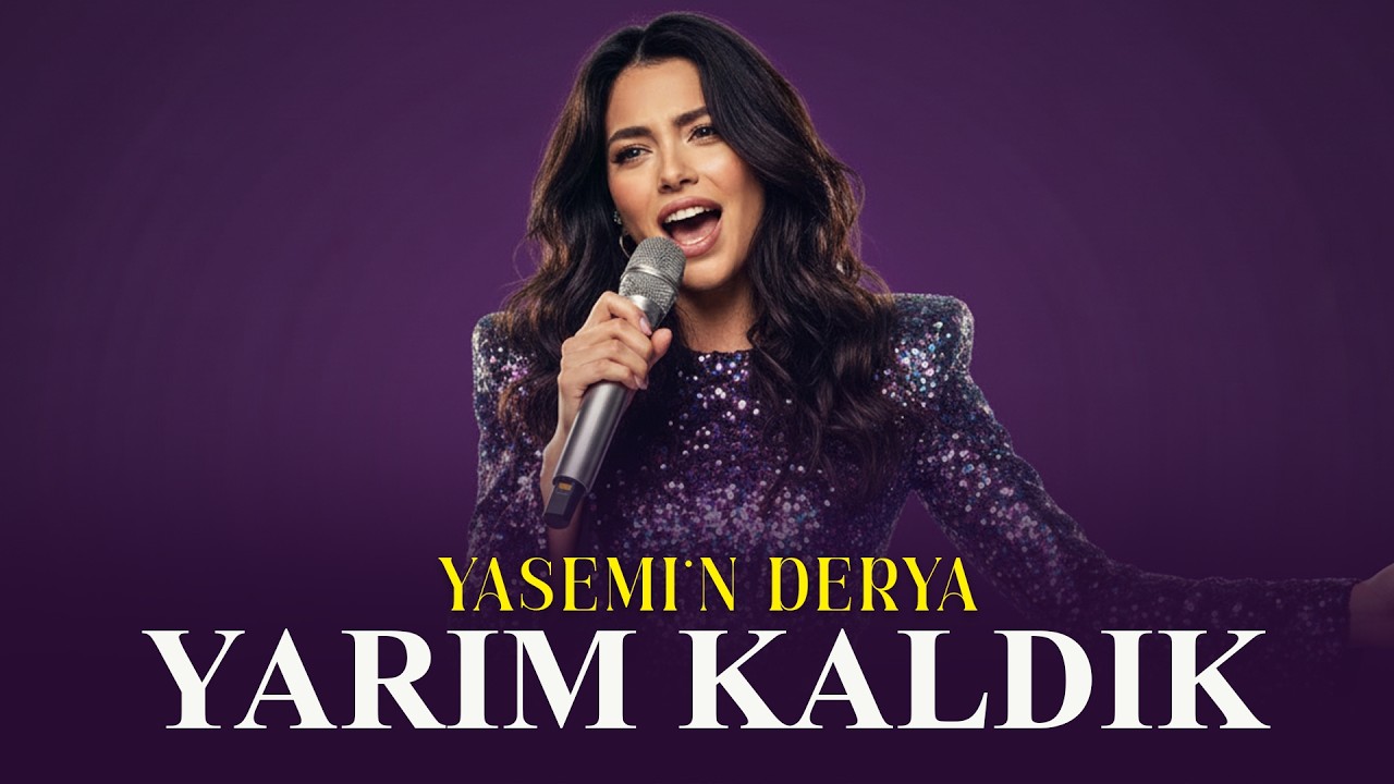 Yasemin Derya – Yarım Kaldık | Yeni Pop Şarkı 2026
