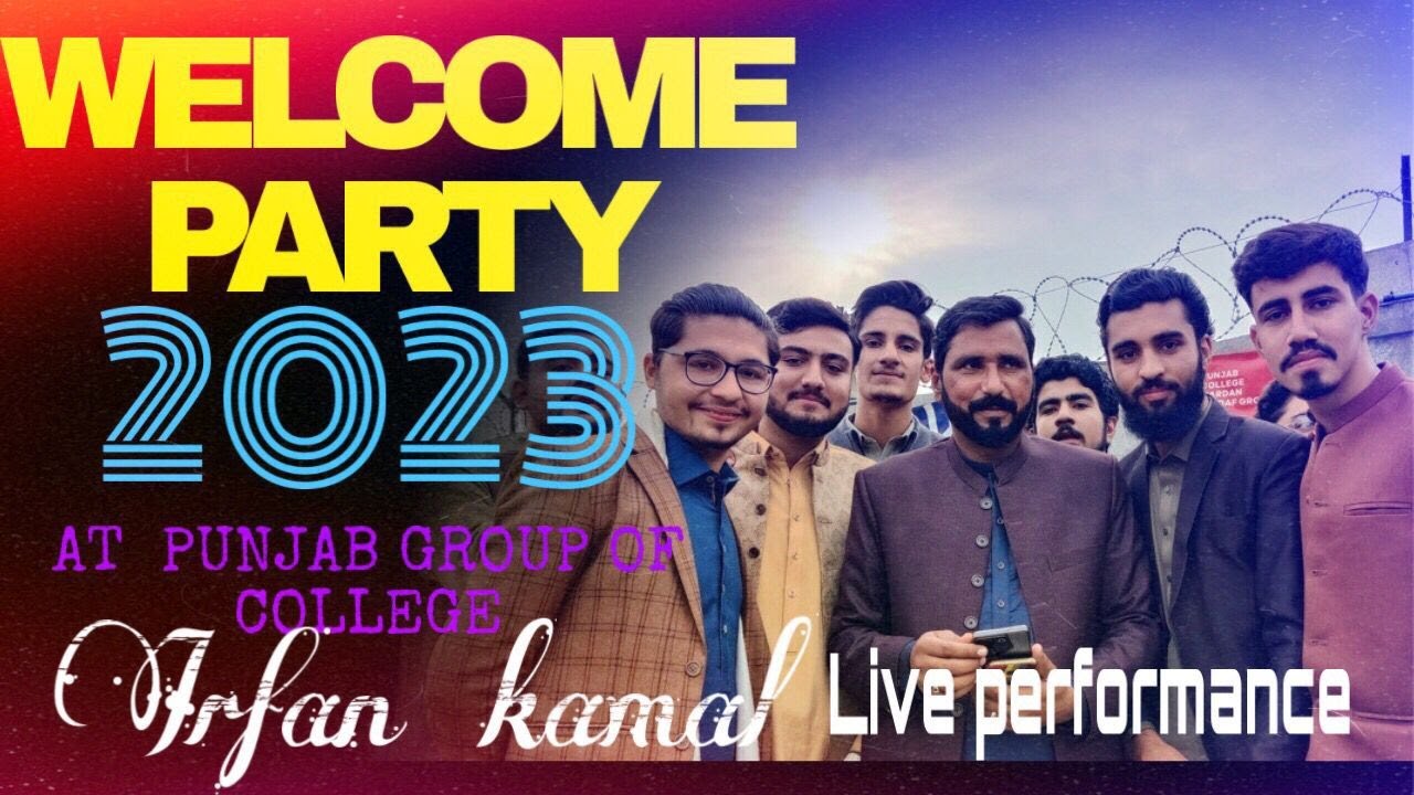 Welcome party 2023  at Punjab College Mardan.Live performance by irfan kamal.