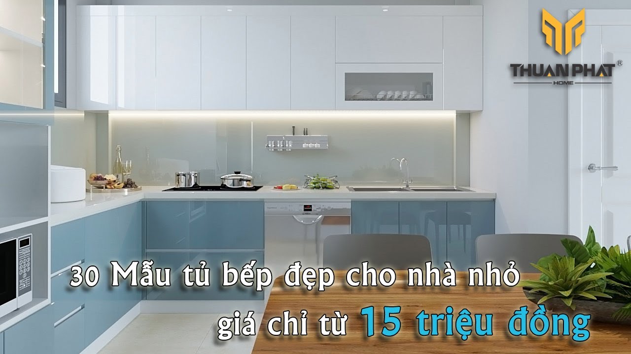 30 Mẫu tủ bếp đẹp cho nhà nhỏ giá chỉ từ 
