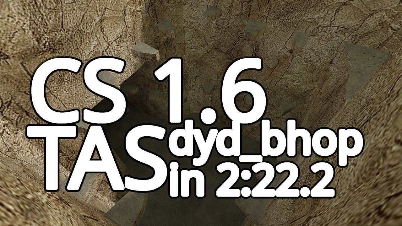 [CS 1.6 TAS] dyd_bhop in 2:22.2