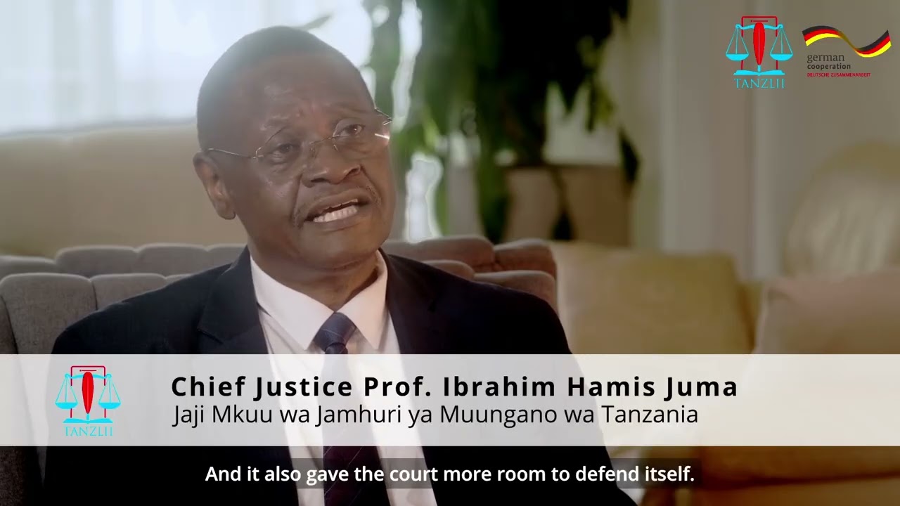 Hon Chief Justice of Tanzania Prof Ibrahim Hamis Juma on TanzLII