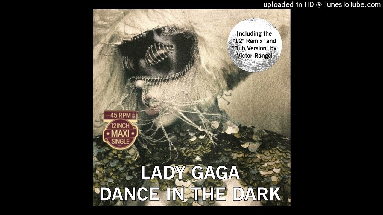 Lady Gaga - Dance In The Dark (12' Remix)