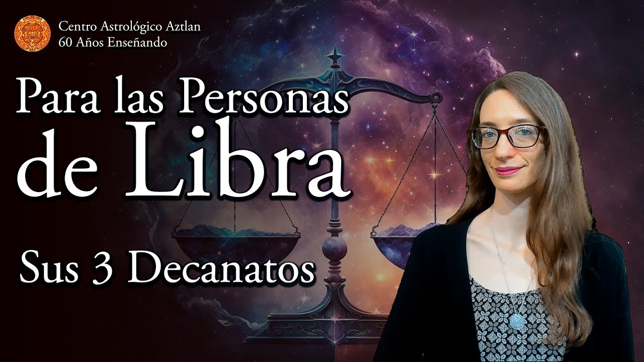Para las Personas de Libra - sus 3 Decanatos