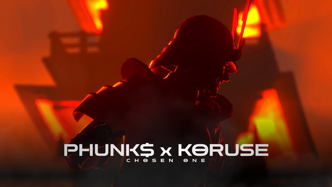 PHUNK$, KoruSe - Chosen One