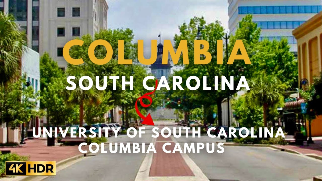 Driving COLUMBIA, South Carolina & University of South Carolina Columbia - 4K HDR - Scenic Drive