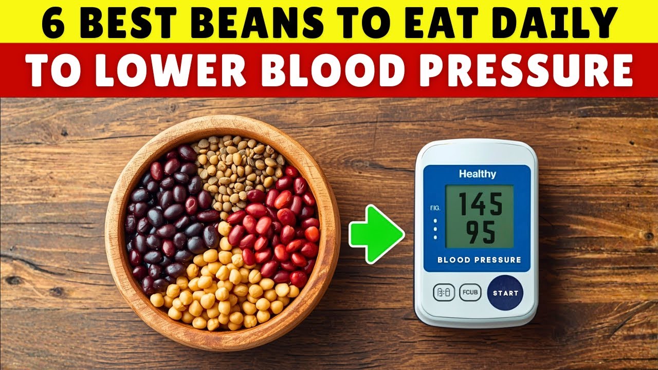 6 Beans That Lower High Blood Pressure Naturally
