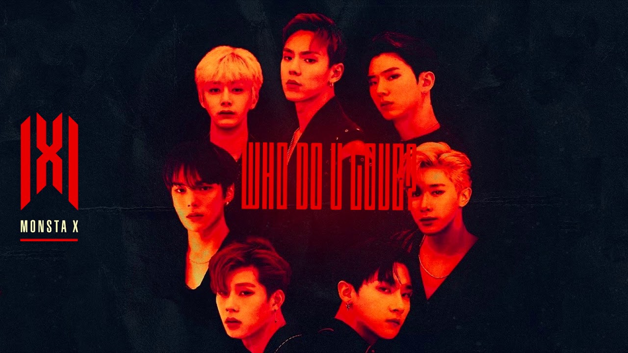 Monsta X - WHO DO U LOVE? (without French Montana)