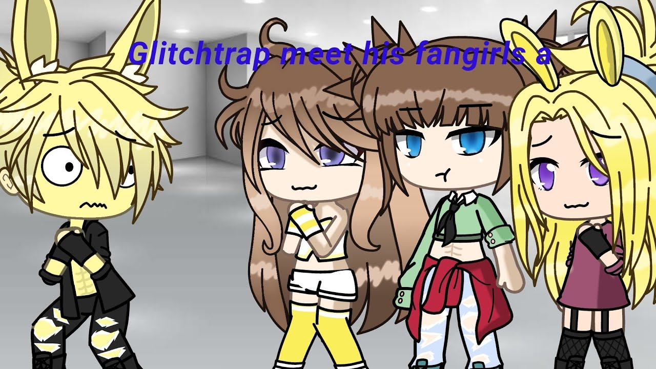 °Glitchtrap meet his fangirls°rap battle°original°
