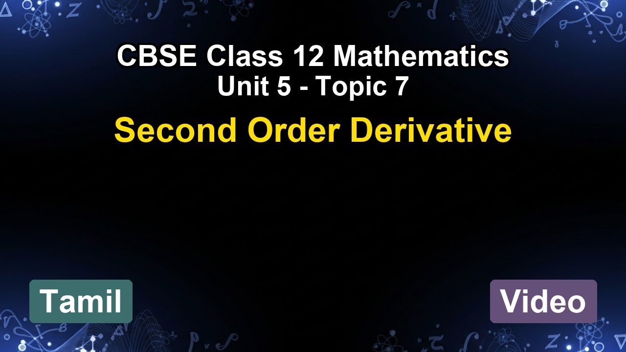Unit 5 – Second Order Derivative | CBSE 12th Mathematics (Tamil) | The 5-Minute Teacher