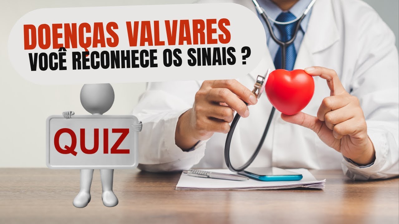 Quiz de Cardiologia:  Doenças Valvares - Identifique Antes que Seja Tarde!
