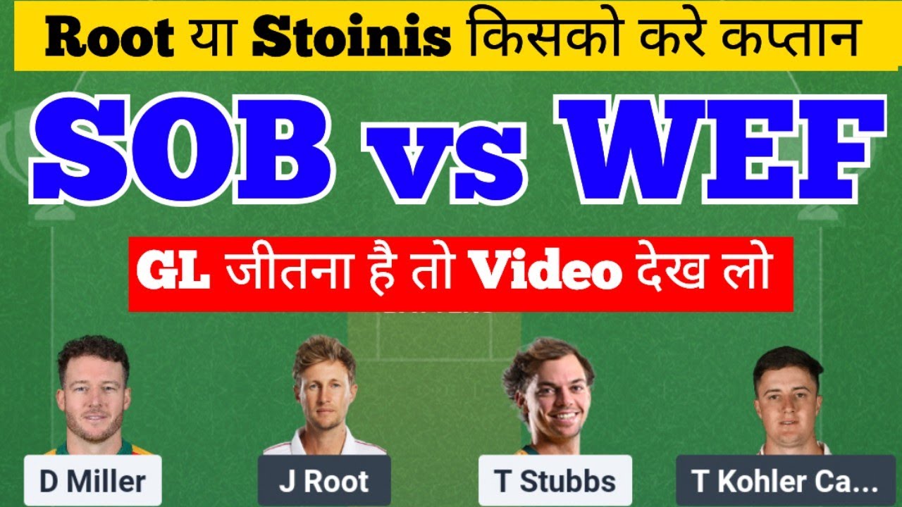 SOB vs WEF Dream11 Prediction | WEF vs SOB 2nd The Hundred Tournament Match | WEF vs SOB Fantasy ...