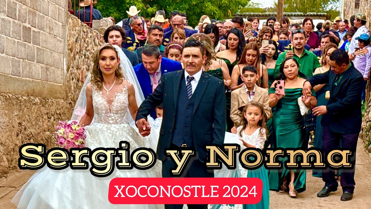Sergio y Norma | LA BODA DE NUESTROS SUEÑOS EN EL RANCHO | Xoconostle 2024 Valparaíso Zacatecas