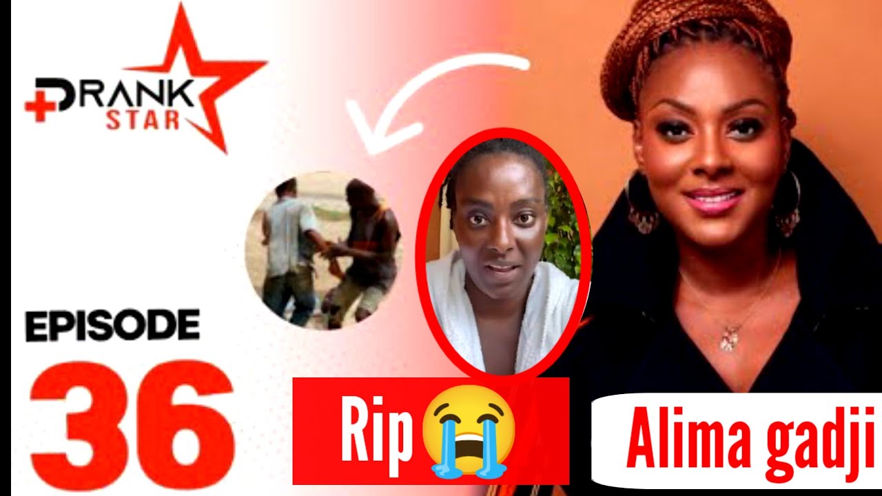 Dernière Vidéo de Alima Gadji PRANK STAR - Épisode 36 Halima Mareme Dial