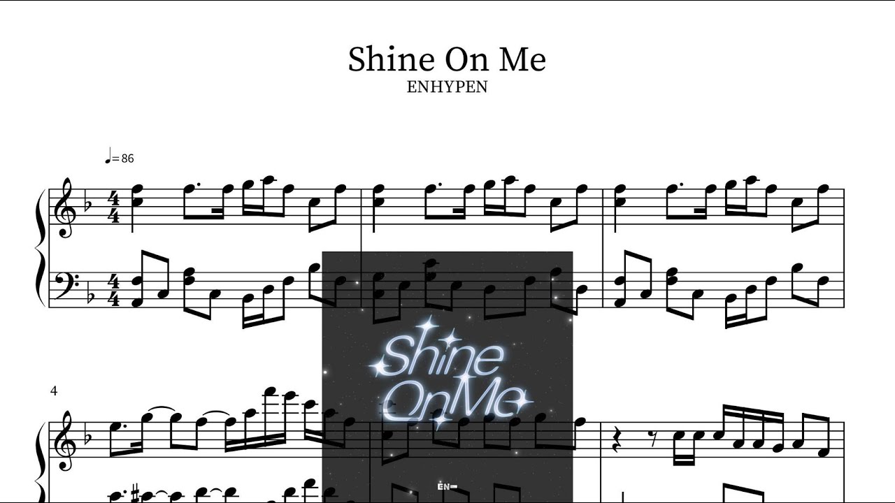ENHYPEN(엔하이픈) - Shine On Me Piano Sheet(鋼琴譜피아노 악보)