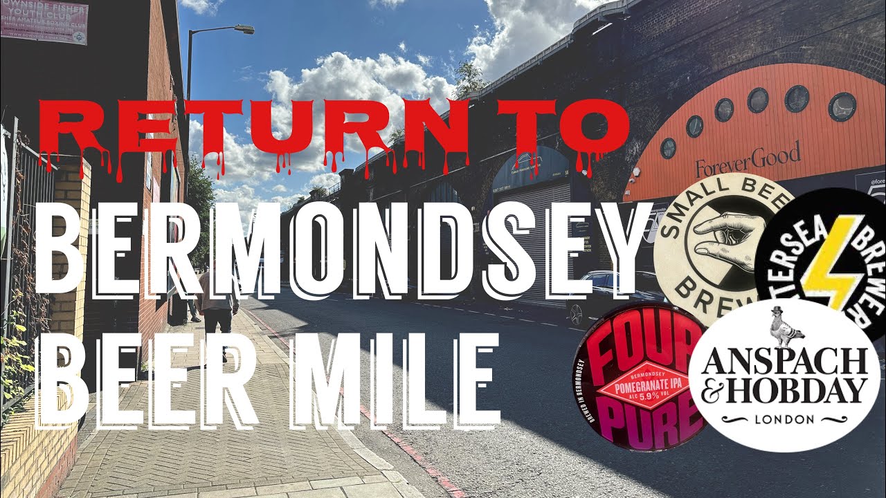 Return To Bermondsey Beer Mile