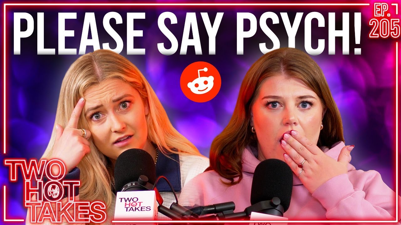 Please Say Psych! Ft. Jemma Sbeg || Two Hot Takes Podcast || Reddit Stories