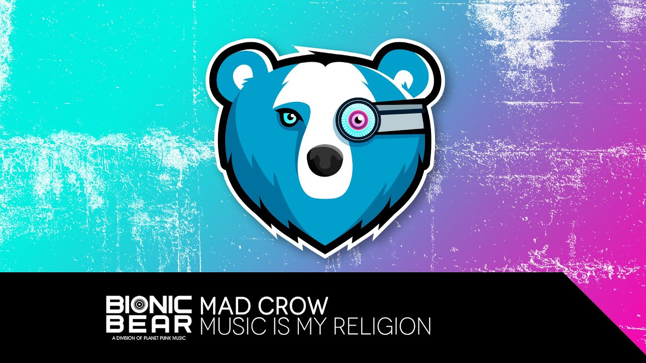 Mad Crow – Music Is My Religion