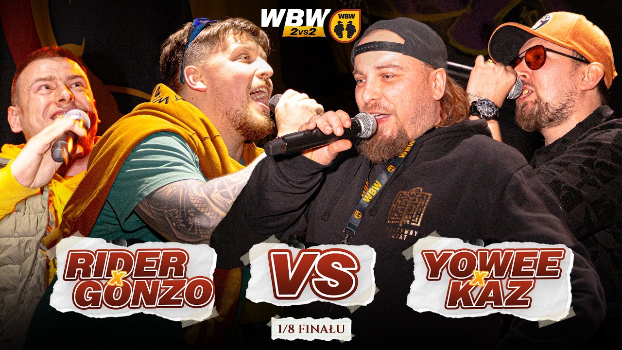 RIDER / GONZO 🆚 YOWEE / KAZ 🎤 WBW 2vs2 Freestyle Bitwa Dw&oacute;jek 2026 (1/8)